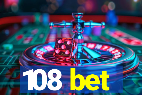 108 bet